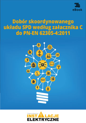Okładka książki/ebooka Dobór skoordynowanego układu SPD według załącznika C do PN-EN 62305-42011