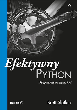 Efektywny Python. 59 sposobów na lepszy kod Brett Slatkin - okładka ebooka