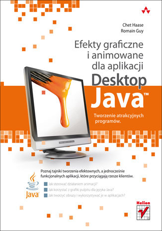 Okładka: Efekty graficzne i animowane dla aplikacji Desktop Java. Tworzenie atrakcyjnych programów