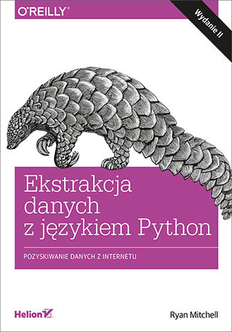 Okładka:Ekstrakcja danych z językiem Python. Pozyskiwanie danych z internetu. Wydanie II 