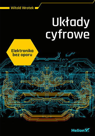 Elektronika bez oporu. Układy cyfrowe Witold Wrotek - okładka audiobooks CD