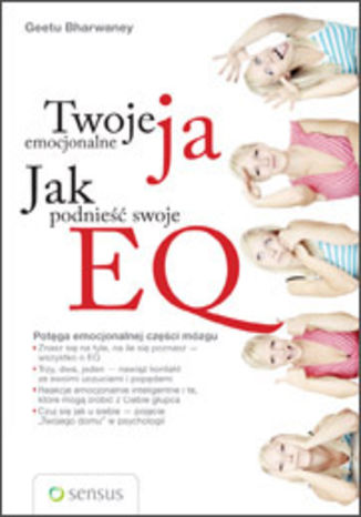 Okładka: Twoje emocjonalne ja. Jak podnieść swoje EQ