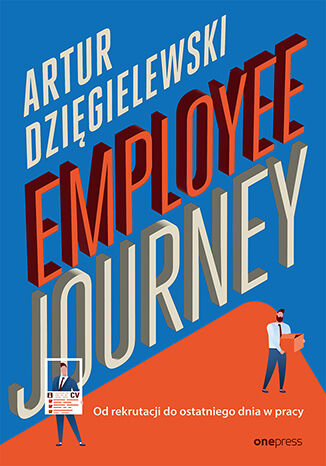 Okładka:Employee journey. Od rekrutacji do ostatniego dnia w pracy 