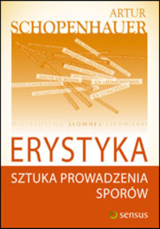 Okładka: Erystyka. Sztuka prowadzenia sporów (twarda oprawa)