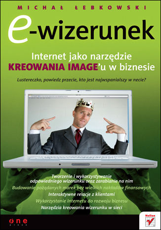E-wizerunek. Internet jako narzędzie kreowania image'u w biznesie Michał Łebkowski - okładka audiobooks CD