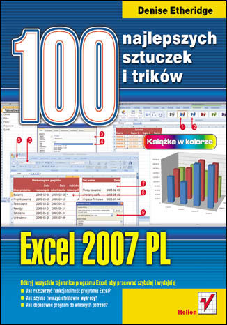 Excel 2007 PL. 100 najlepszych sztuczek i trików Denise Etheridge - okładka książki