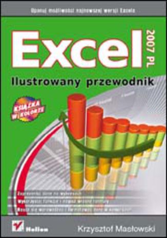 Excel 2007 PL. Ilustrowany przewodnik Krzysztof Masłowski - okładka książki