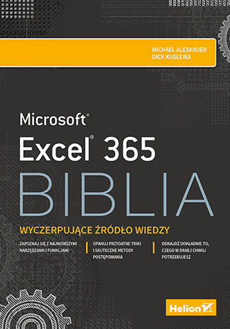 Excel 365. Biblia Michael Alexander, Dick Kusleika - okładka książki