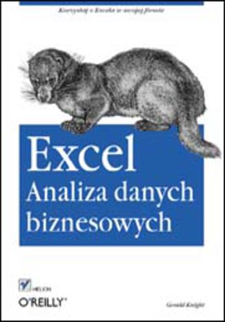 Excel. Analiza danych biznesowych Gerald Knight - okładka książki