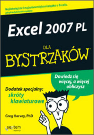 Excel 2007 PL dla bystrzaków Greg Harvey - okładka książki