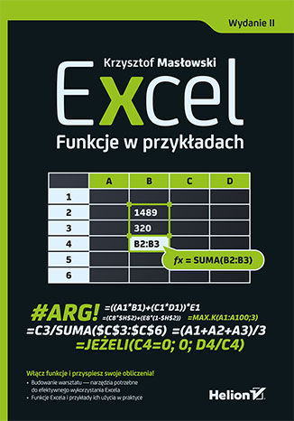 Excel. Funkcje w przykładach. Wydanie II