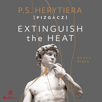 Extinguish the Heat. Runda piąta P.S. Herytiera  - okładka audiobooka MP3