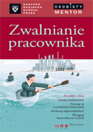 Okładka książki Zwalnianie pracownika. Osobisty mentor - Harvard Business School Press