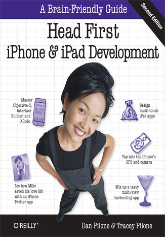 Okładka książki/ebooka Head First iPhone and iPad Development. A Learner's Guide to Creating Objective-C Applications for the iPhone and iPad. 2nd Edition