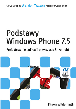 Okładka książki/ebooka Podstawy Windows Phone 7.5. Projektowanie aplikacji przy użyciu Silverlight