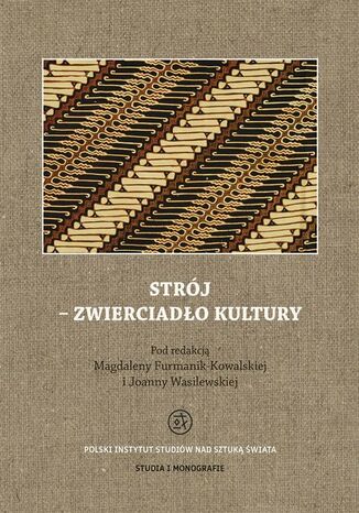 Okładka książki/ebooka Strój - zwierciadło kultury