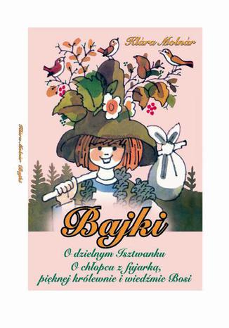 Okładka książki/ebooka Bajki O dzielnym Isztwanku