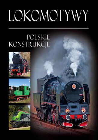 Okładka książki/ebooka Lokomotywy. Polskie konstrukcje