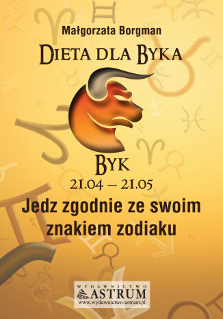 Okładka książki/ebooka Dieta dla Byka. Jedz zgodnie ze swoim znakiem zodiaku