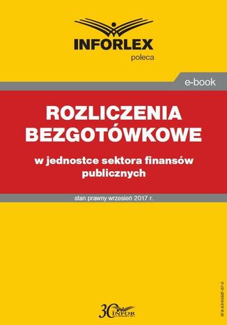 Okładka książki/ebooka Rozliczenia bezgotówkowe w jednostce sektora finansów publicznych