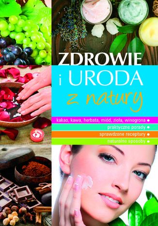 Okładka książki/ebooka Zdrowie i uroda z natury