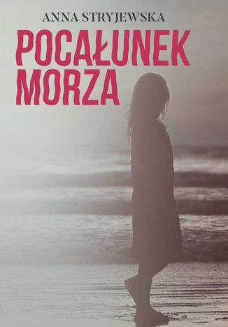 Okładka książki/ebooka Pocałunek morza