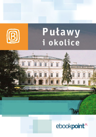 Okładka książki/ebooka Puławy i okolice. Miniprzewodnik