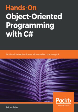 Okładka książki/ebooka Hands-On Object-Oriented Programming with C#