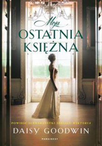 Okładka książki/ebooka Moja ostatnia księżna