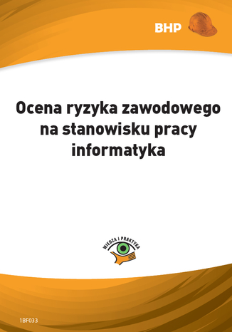 Okładka książki/ebooka Ocena ryzyka zawodowego na stanowisku pracy informatyka