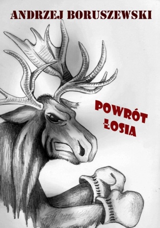 Okładka książki/ebooka Powrót łosia
