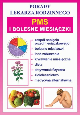 Okładka książki/ebooka PMS i bolesne miesiączki. Porady lekarza rodzinnego