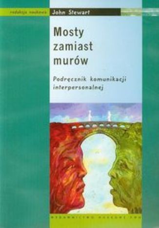 Okładka książki/ebooka Mosty zamiast murów Podręcznik komunikacji interpersonalnej