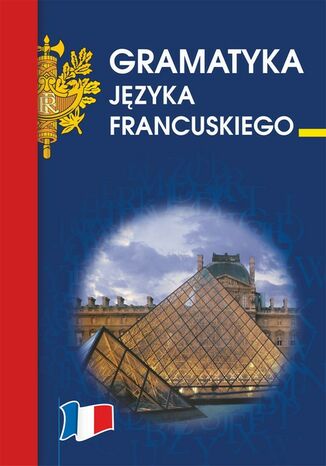 Okładka książki/ebooka Gramatyka języka francuskiego