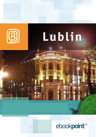Okładka książki/ebooka Lublin i okolice. Miniprzewodnik