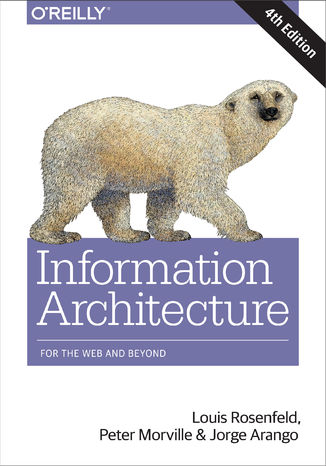 Okładka książki/ebooka Information Architecture. For the Web and Beyond. 4th Edition