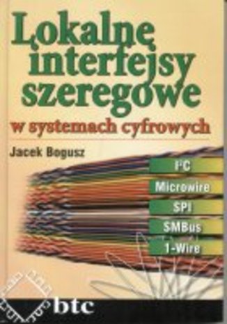 Okładka książki/ebooka Lokalne interfejsy szeregowe w systemach cyfrowych