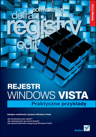Okładka książki/ebooka Rejestr Windows Vista. Praktyczne przykłady