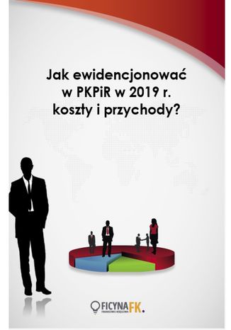 Okładka książki/ebooka Jak ewidencjonować w PKPiR w 2019 r. koszty i przychody