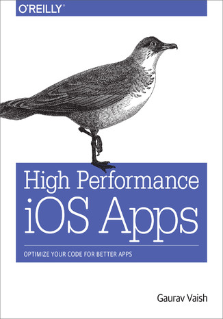 Okładka książki/ebooka High Performance iOS Apps. Optimize Your Code for Better Apps