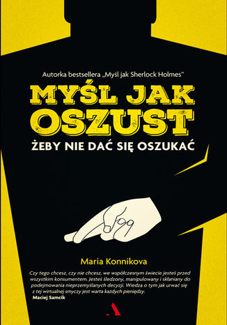 Okładka książki/ebooka Myśl jak oszust, żeby nie dać się oszukać