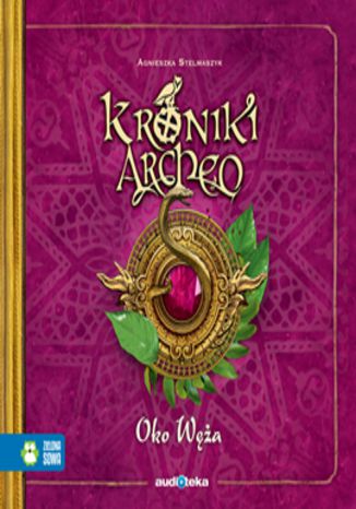 Okładka książki/ebooka Oko węża cz. 10 - Kroniki Archeo