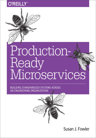 Okładka książki/ebooka Production-Ready Microservices. Building Standardized Systems Across an Engineering Organization