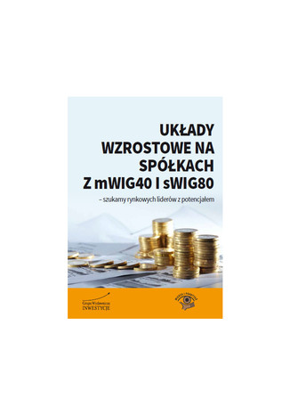 Okładka książki/ebooka Układy wzrostowe na spółkach z mWIG40 i sWIG80