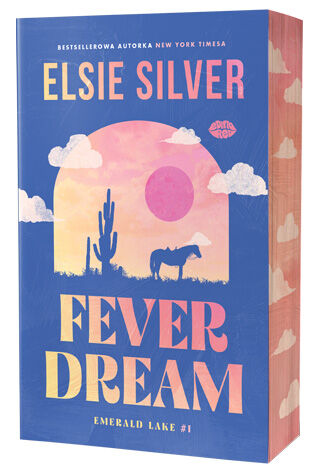 Fever Dream (Emerald Lake #1) Elsie Silver - okladka książki (druk)