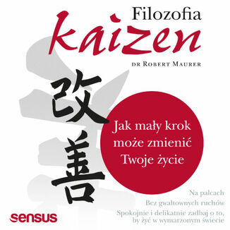Okładka: Filozofia Kaizen. Jak mały krok może zmienić Twoje życie