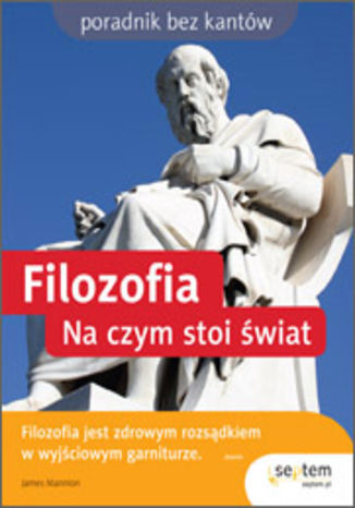 Okładka: Filozofia. Na czym stoi świat