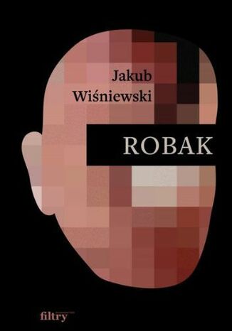 Robak Jakub Wiśniewski - okładka audiobooka MP3