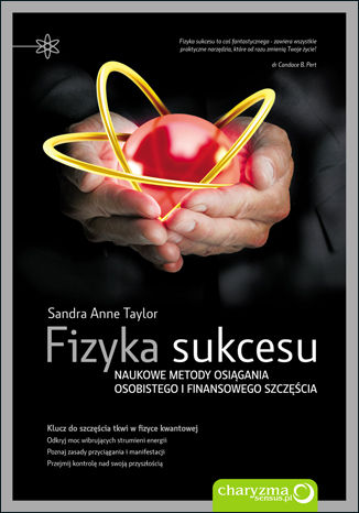 Fizyka sukcesu. Naukowe metody osigania osobistego i finansowego szczcia Sandra Anne Taylor - okadka audiobooks CD