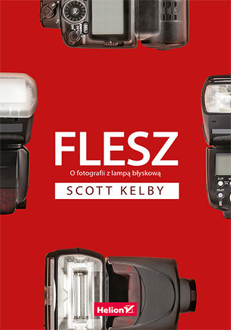 Flesz. O fotografii z lampą błyskową Scott Kelby - okładka ebooka